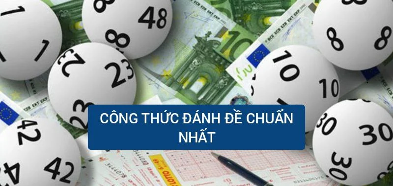 cong-thuc-danh-de-chuan-nhat