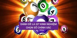 danh-de-la-gi-kinh-nghiem-chon-so