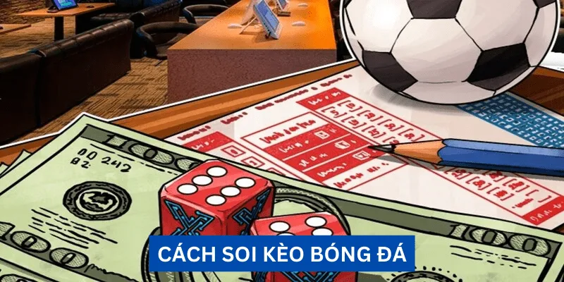 cach-soi-keo-bong-da