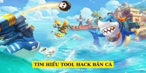 tim-hieu-tool-hack-ban-ca