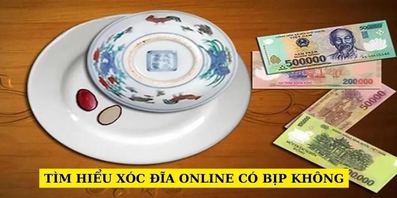 tim-hieu-xoc-dia-online-co-bip-khong